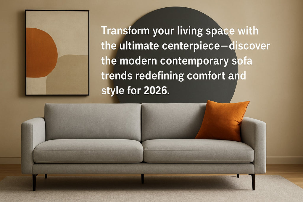 Modern Contemporary Sofa Guide: Style Tips for 2026 Homes – Bauhaus